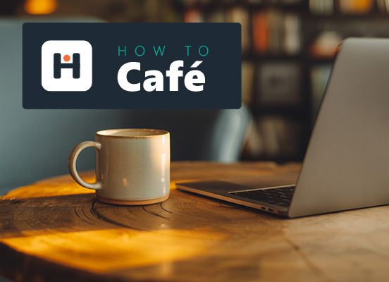 How To Cafe
